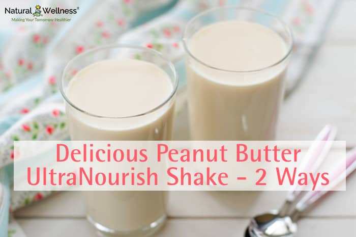 Delicious Peanut Butter UltraNourish Shake - Two Ways
