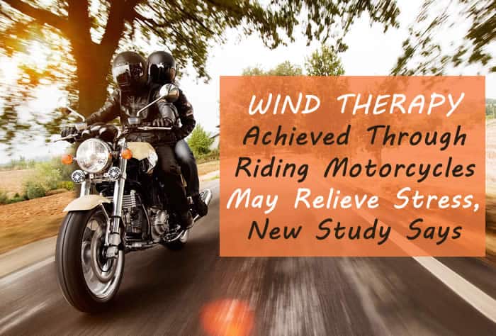 Wind Therapy Achieved Through Riding Motorcycles May Relieve Stress, New Study Says