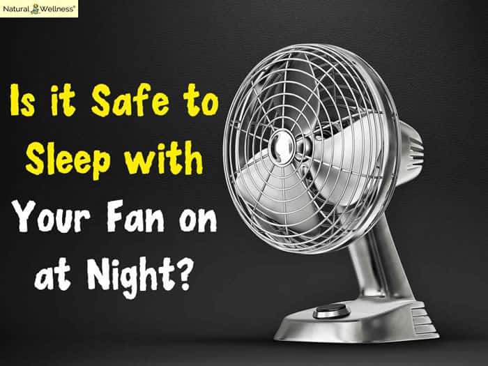 Is it Safe to Sleep with Your Fan on at Night?