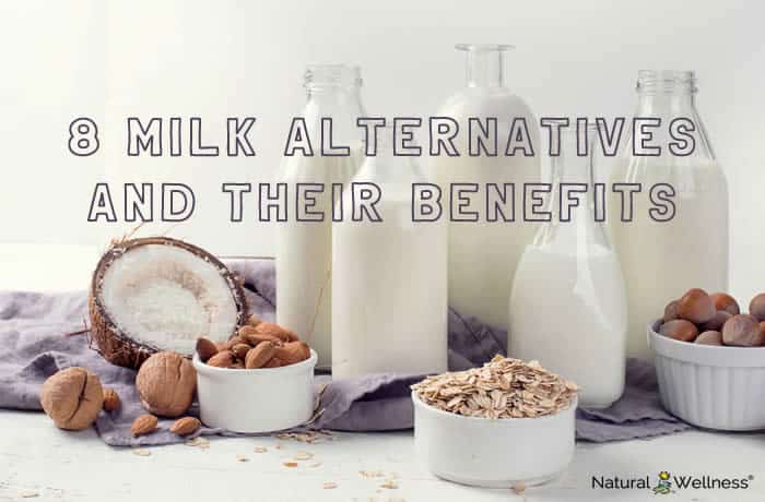 8 Milk Alternatives and Their Benefits