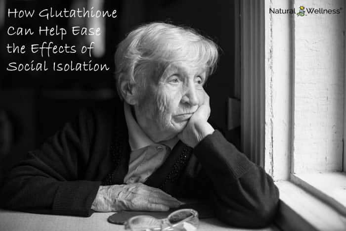 Glutathione Can Ease the Effects of Social Isolation