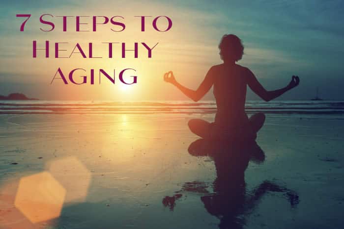 7 Tips for Aging Well