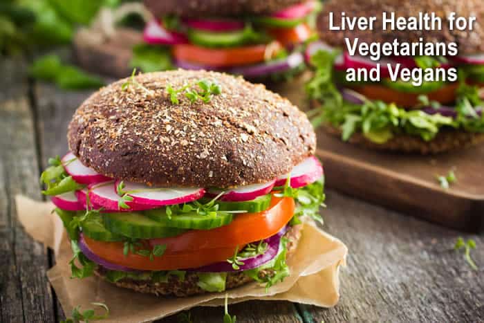 Liver Health for Vegetarians & Vegans