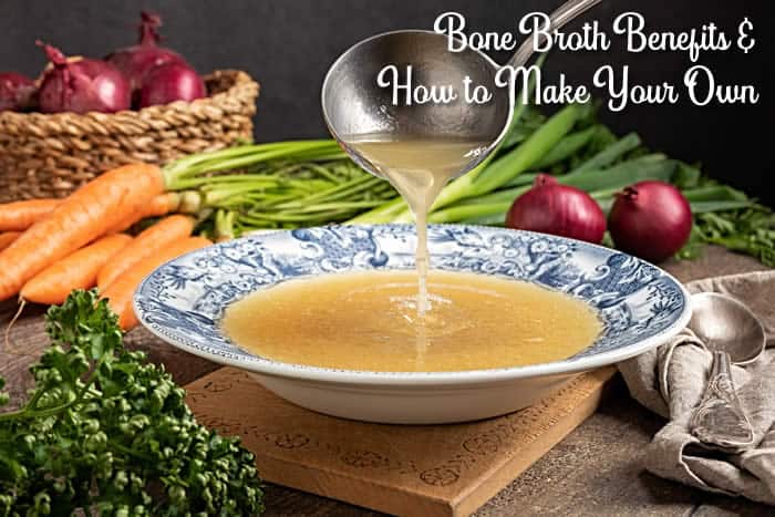 Bone Broth Benefits & How to Make Your Own